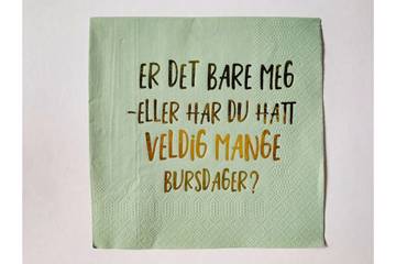 Servietter, "Mange bursdager.."