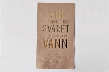 Servietter, "Vin er kanskje ikke svaret"